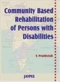 COMMUNITY BASED REHABILITATION OF PERSONS WITH DISABILITIES