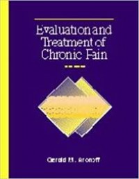 EVALUATION AND TREATMENT OF CHRONIC PAIN