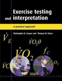 EXERCISE TESTING AND INTERPRETATION A PRACTICAL APPROACH