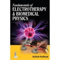 FUNDAMENTAL OF ELECTROTHERAPY AND BIOMEDICAL PHYSICS