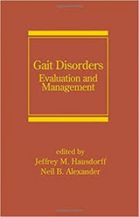 GAIT DISORDERS EVALUATION AND MANAGEMENT