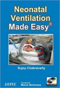 NEONATAL VENTILATION MADE EASY