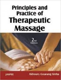 PRINCIPLES AND PRACTICE OF THERAPEUTIC MASSAGE