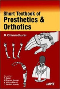 SHORT TEXTBOOK OF PROSTHETICS AND ORTHOTICS