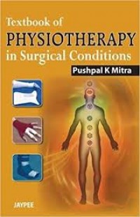 TEXTBOOK OF PHYSIOTHERAPY IN SURGICAL CONDITION