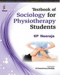 TEXTBOOK OF SOCIOLOGY FOR PHYSIOTHERAPY STUDENTS