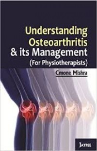 UNDERSTANDING OSTEOARTHRITIS AND ITS MANAGEMENT