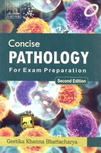 CONCISE PATHOLOGY FOR EXAM PREPARATION