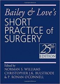 BAILEY AND LOVE'S SHORT PRACTICE OF SURGERY