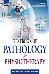 TEXTBOOK  OF PATHOLOGY FOR PHYSIOTHERAPY